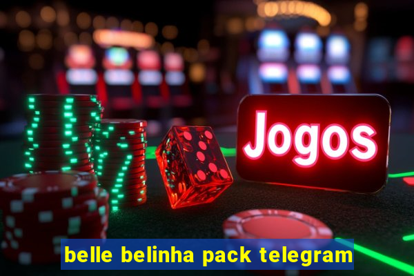 belle belinha pack telegram